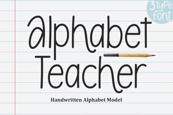 Alphabet Teacher: A Font That Adds Personality to Your Campaigns